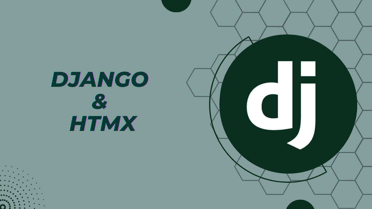 Django and HTMX - A Lovely Couple